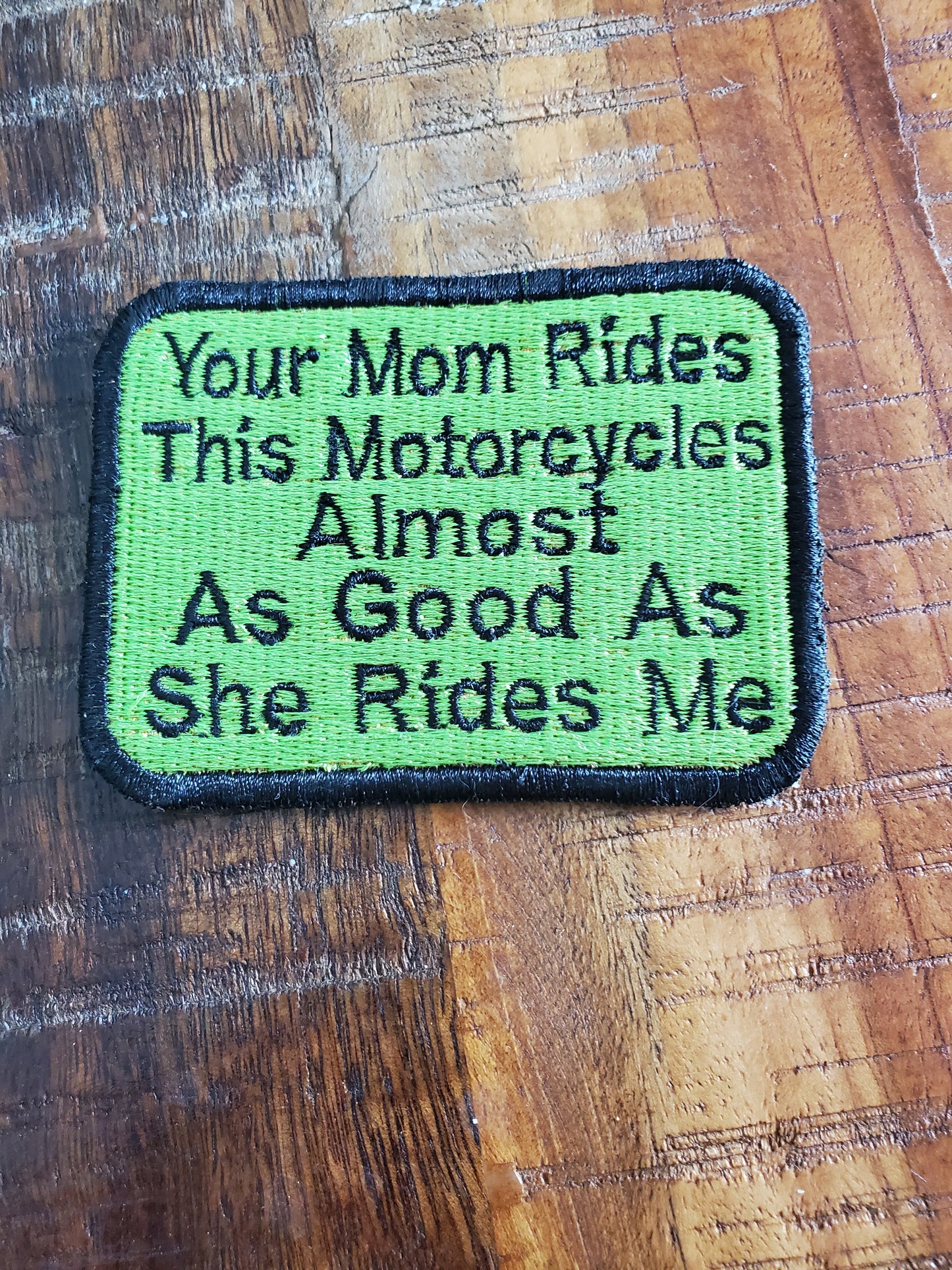Your Mom Rides This Motorcycle... Patch