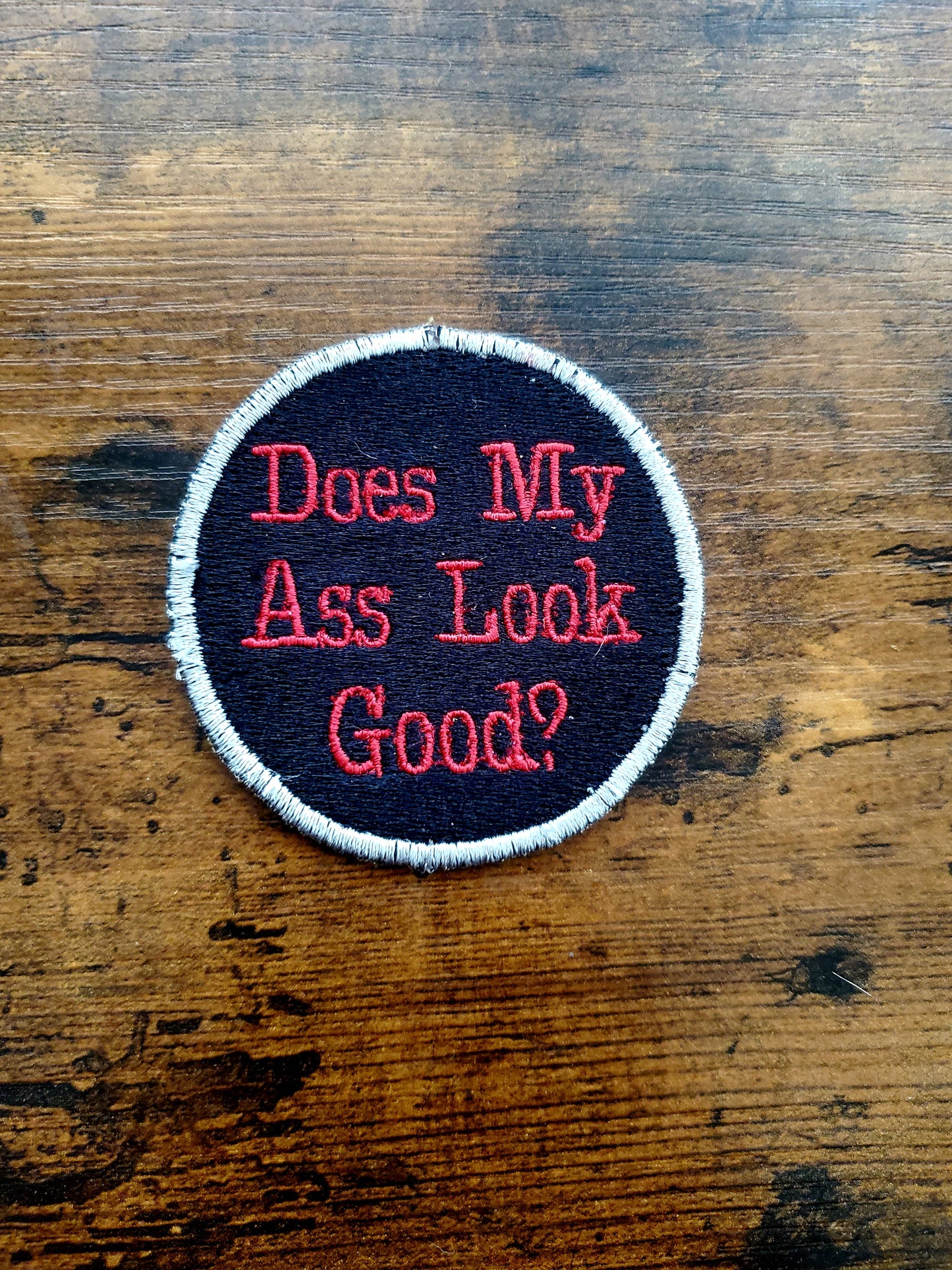 Does My Ass Look Good? Patch