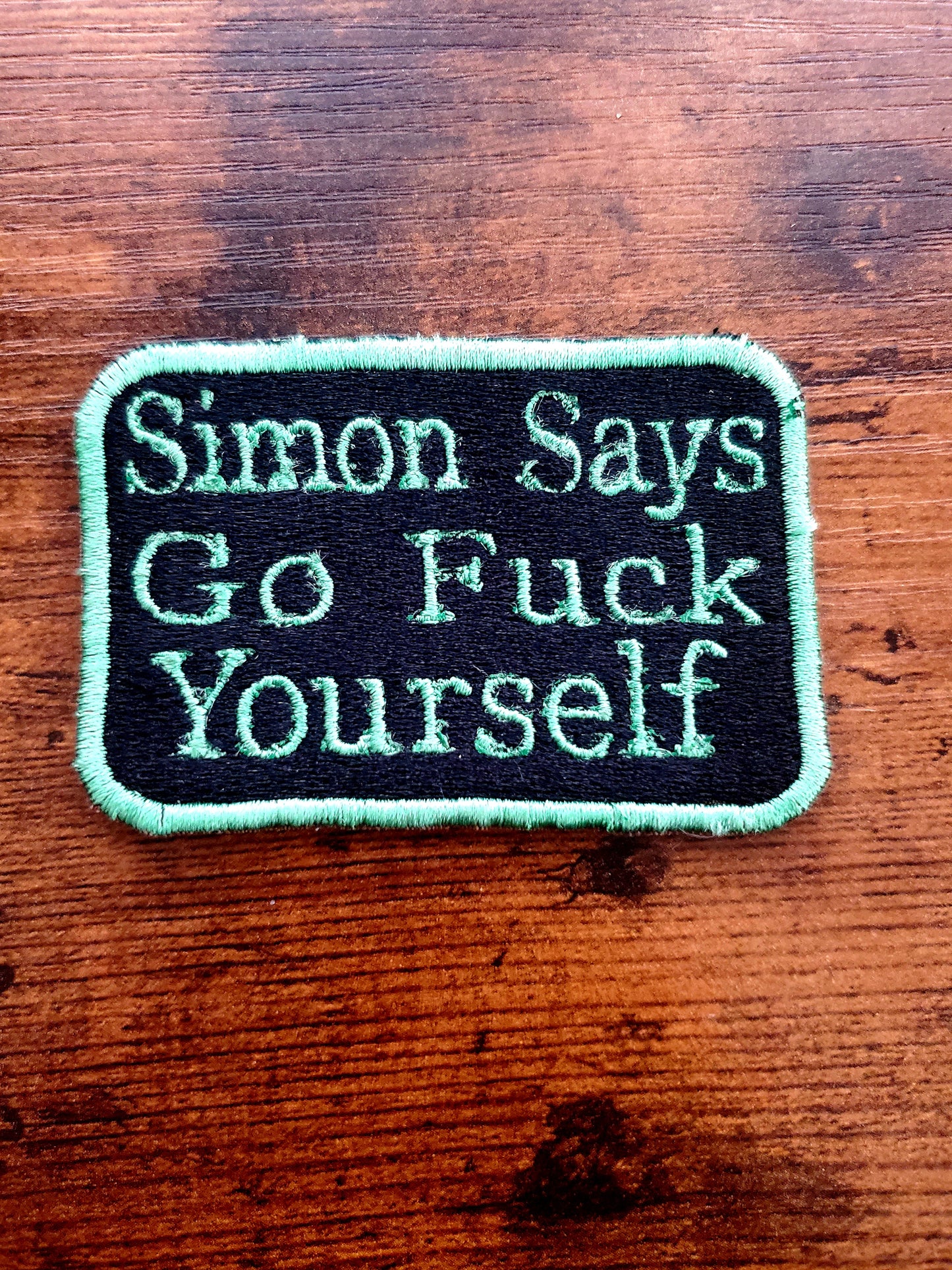 Simon Says Go Fuck Yourself Patch