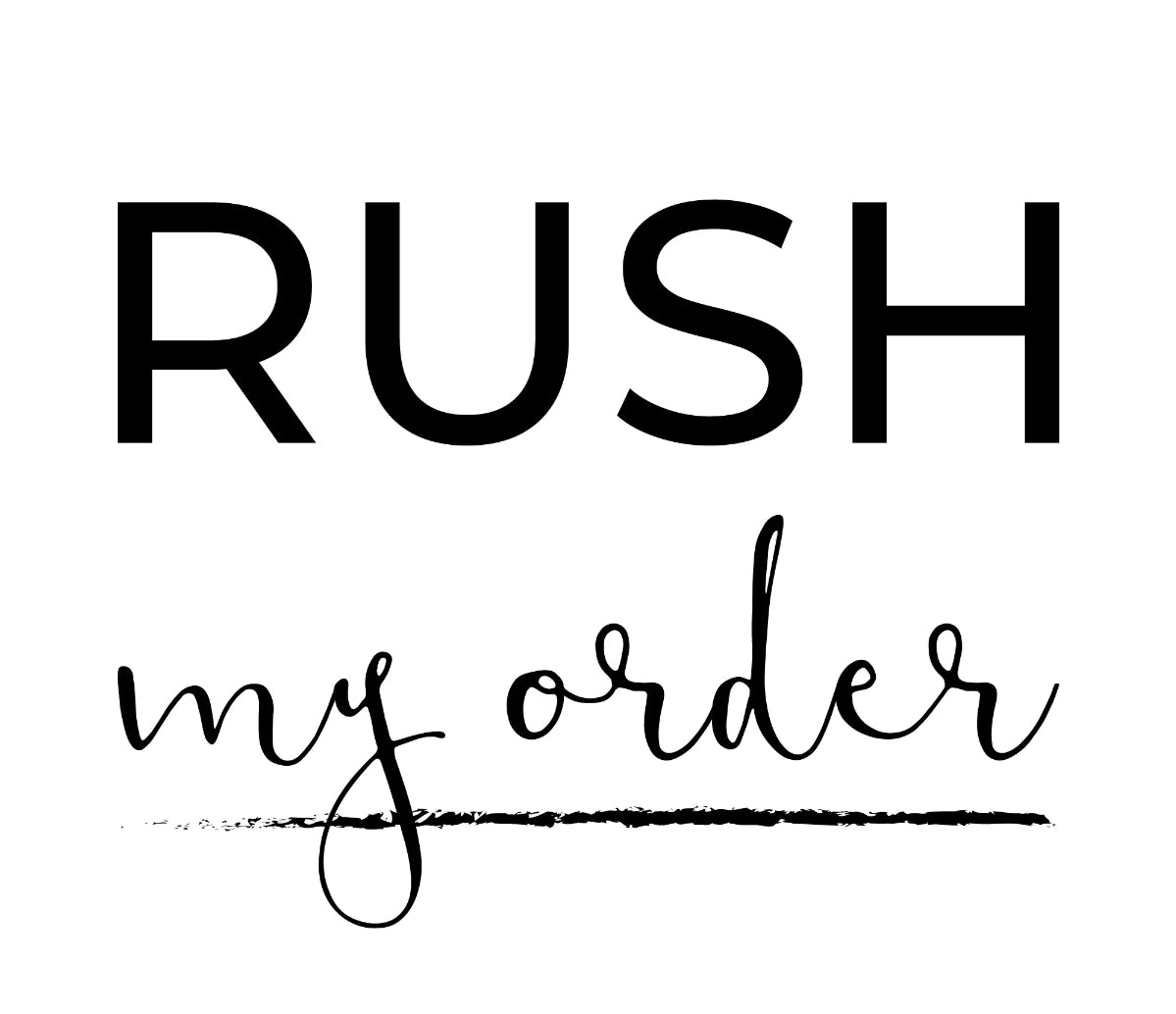 Rush My Order